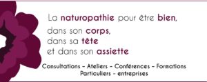 La naturopathie pour être « Bien, dans son corps, dans sa tête et dans son assiette »